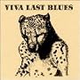 Viva Last Blues