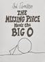 Missing Piece Meets the Big O
