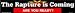 The Rapture is Coming - Are you ready? bumper sticker