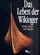 Das Leben der Wikinger