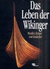 Das Leben der Wikinger - James Graham-Campbell