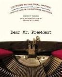 Books : Dear Mr. President: Letters to the Oval Office from the Files of the National Archives