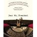 Dear Mr. President: Letters to the Oval Office from the Files of the National Archives