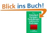 Lexikon Psychiatrie Psychotherapie Medizinische Psychologie. Mit einem englisch-deutschen W�rterbuch als Anhang