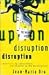 Disruption: Overturning Conventions and Shaking Up the Marketplace (Adweek Books)