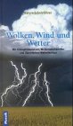 cover of Wolken, Wind und Wetter. Naturerlebnisführer