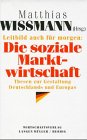 Produkt-Bild: Leitbild auch f&uuml;r morgen, Die soziale Marktwirtschaft