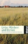 Unter M&ouml;rdern und Elchen: Neues aus Schweden von Mankell bis Edwardson - 