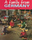 A Family from Germany (Families Around the World (Austin, Tex.).)