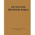 Air Pollution Engineering Manual by John A. Danielson
