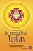 Produkt-Bild: Die spirituelle Praxis des Vedanta: Meditationen f&uuml;r die innere Entwicklung. Selbsterkenntnis als Essenz von Yoga, Ayurveda und Vedischer Astrologie