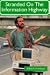 Stranded on the Information Highway
