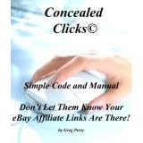 Conceal Your eBay Affiliate Clicks! - Never Let Them Know Your Money-Making Links Are There