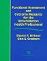 Functional Assessment and Outcome Measures for the Rehabilitation Health Professional