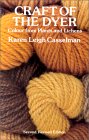Craft of the Dyer : Colour from Plants and Lichens