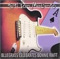Angel from Montgomery: Bluegrass Celebrates Bonnie Raitt