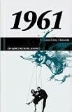 50 Jahre Popmusik - 1961. Buch und CD. Ein Jahr und seine 20 besten Songs