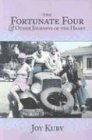 The Fortunate Four: Other Journeys of the Heart