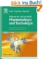 Allgemeine und Spezielle Pharmakologie und Toxikologie: Begr�ndet von W. Forth, D. Henschler, W. Rummel