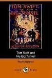 Tom Swift and His Big Tunnel, or, the Hidden City of the Andes
