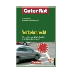 Guter Rat: Verkehrsrecht: Was tun, wenn Strafe, Punkte, Fahrverbot drohen