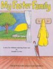 My Foster Family: A Story for Children Entering Foster Care