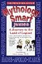Princeton Review: Mythology Smart Junior: A Journey to the Land of Legend