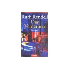 Das Verderben.