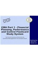 CMA Part 1 - Financial Planning, Performance and Control Exam Flashcard Study System: CMA Test Practice Questions & Review for the Certified Management Accountant Exam