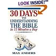 30 Days to Understanding the Bible by  Max Anders