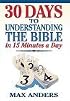30 Days to Understanding the Bible