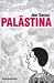 Palästina: Eine Comic-Reportage (Gebundene Ausgabe)