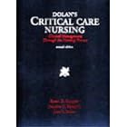 Dolan's Critical Care Nursing: Clinical Management Through the Nursing Process by  Joan T. Dolan, Jeanette G. Kernicki, and Susan D. Ruppert