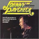 Johnny Paycheck Hits Home