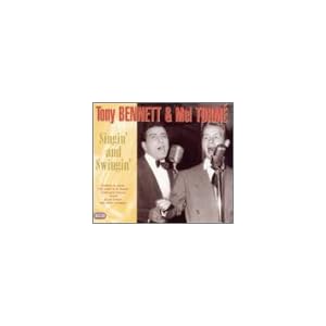Singin' and Swingin' by Tony Bennett & Mel Torme (Audio CD - 2001) - Import