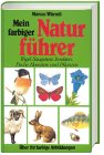 Produkt-Bild: Mein farbiger Naturf&uuml;hrer: V&ouml;gel, S&auml;ugetiere, Fische, Haustiere und Pflanzen