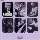 A-Bones - Music minus five
