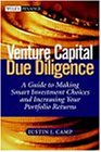Venture Capital Due Diligence: A Guide to Making Smart Investment Choices and Increasing Your Portfolio Returns (Wiley Finance)