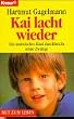 Kai lacht wieder