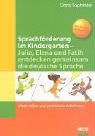 Sprachförderung im Kindergarten - Julia, Elena und Fatih entdecken gemeinsam die deutsche Sprache