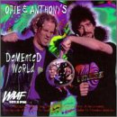 Opie & Anthony - Demented World - Zortam Music