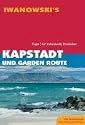 Kapstadt und Garden-Route - Reisef&uuml;hrer von Iwanowski: Tipps f&uuml;r individuelle Entdecker