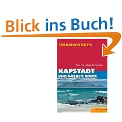 Kapstadt und Garden-Route: Tipps f�r individuelle Entdecker