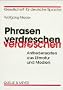 Phrasen verdreschen: Antiredensarten aus Literatur und Medien (German Edition)