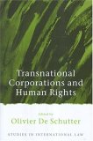 Transnational Corporations And Human Rights (Studies in International Law)