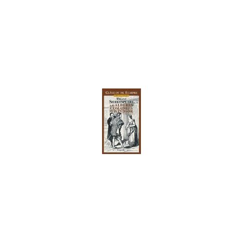 Las alegres comadres de Windsor / The Merry Wives of Windsor (Clasicos De Siempre: Joyas Del Teatro / All Time Classics: Drama Jewels) (Spanish Edition)