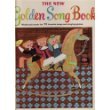 The New Golden Song Book ( Words and Music for 72 Favorite Songs and Singing Games )