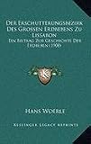 Der Erschutterungsbezirk Des Grossen Erdbebens Zu Lissabon: Ein Beitrag Zur Geschichte Der Erdbeben (1900) - Hans Woerle