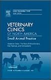 Oxidative Stress: The Role of Mitochondria, Free Radicals, and Antioxidants, An Issue of Veterinary Clinics: Small Animal Practice (The Clinics: Veterinary ... Practice (The Clinics: Veterinary Medicine)