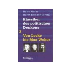 Klassiker des politischen Denkens 02I: Von John Locke bis Max Weber